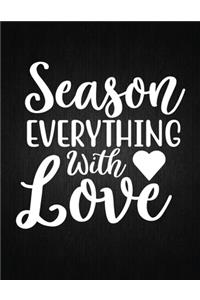 Season Everything with Love