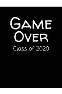Game Over Class of 2020