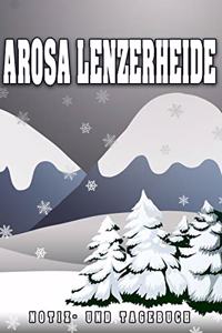 Arosa Lenzerheide Notiz- und Tagebuch