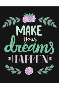 Make Your Dreams Happen