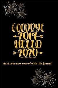 Goodbye 2019 Hello 2020