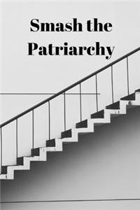 Smash the Patriarchy