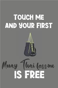 Touch Me and Your First Muay Thai Lesson Is Free
