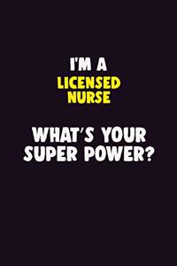 I'M A Licensed nurse, What's Your Super Power?