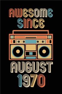 Awesome Since August 1970