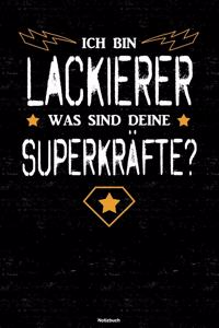 Ich bin Lackierer was sind deine Superkräfte? Notizbuch