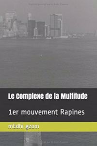 Le Complexe de la Multitude
