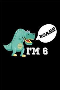Roarr I'm 6