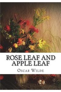 Rose Leaf and Apple Leaf