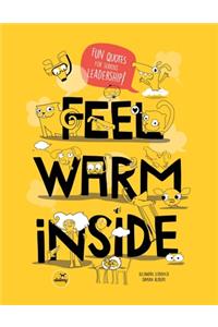 Feel Warm Inside