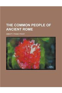 The Common People of Ancient Rome