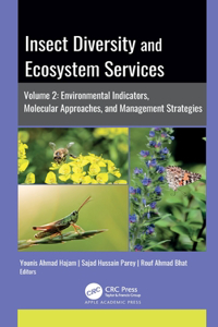 Insect Diversity and Ecosystem Services: Volume 2: Environmental Indicators, Molecular Approaches, and Management Strategies