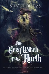 The Grey Witch of the North
