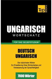 Ungarischer Wortschatz für das Selbststudium - 7000 Wörter