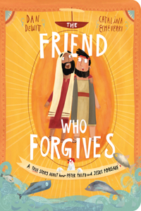 Friend Who Forgives Board Book