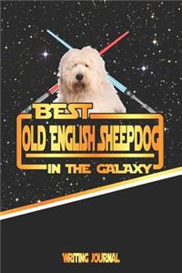 Best Old English Sheepdog in the Galaxy Writing Journal