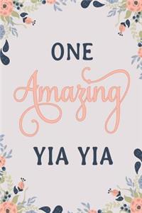 One Amazing Yia Yia: Yia Yia Notebook Yia Yia Journal Yia Yia Workbook Yia Yia Memories Journal