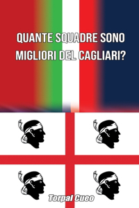 Quante squadre sono migliori del Cagliari?