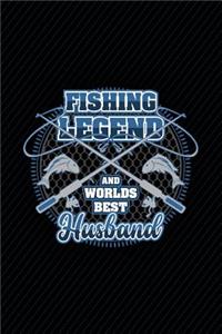 Fishing Legend and Worlds Best Husband