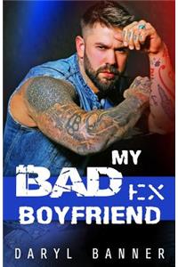 My Bad Ex-Boyfriend