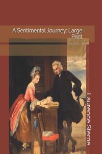 A Sentimental Journey: Large Print