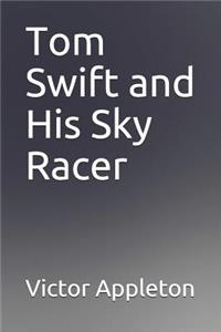 Tom Swift and His Sky Racer