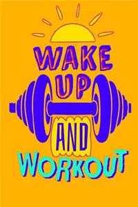 Wake Up and Workout