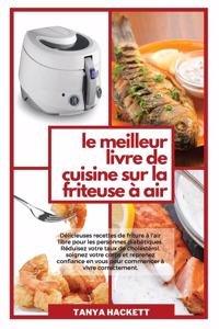 Le Meilleur Livre de Cuisine sur la Friteuse à Air