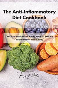 The Anti-Inflammatory Diet Cookbook