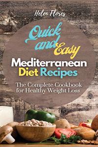 Quick and Easy Mediterranean Diet Recipes