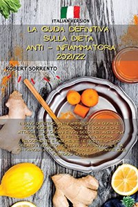 La Guida Definitiva Sulla Dieta Anti - Infiammatoria 2021/22