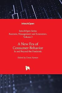 New Era of Consumer Behavior - In and Beyond the Pandemic