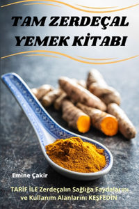 Tam Zerdeçal Yemek Kİtabi