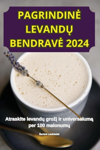 Pagrindine LevandŲ Bendrave 2024