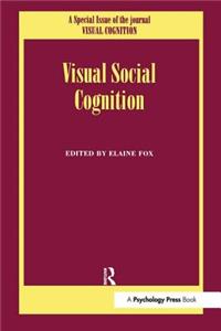 Visual Social Cognition