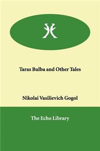 Taras Bulba and Other Tales