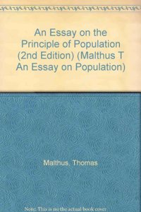 An Essay on the Principle of Population (Malthus - an essay on population)
