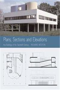 Key Buildings of the Twentieth Century: Plans, Sections and Elevations