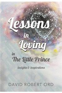 Lessons on Loving in the Little Prince