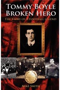 Tommy Boyle - Broken Hero