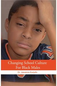 Changing School Culture for Black Males