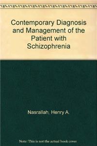 Contemporary Diagnosis and Management of Schizophrenia