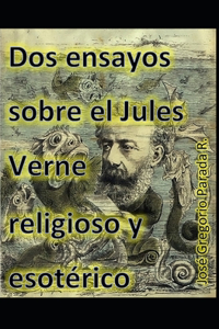 Dos ensayos sobre el Jules Verne religioso y esotérico