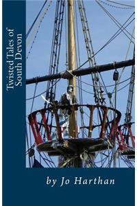 Twisted Tales of South Devon