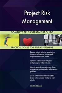 Project Risk Management Complete Self-Assessment Guide