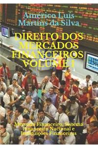 Direito DOS Mercados Financeiros - Volume 1
