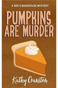 Pumpkins are Murder