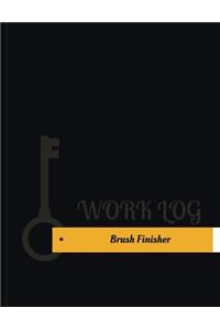 Brush Finisher Work Log