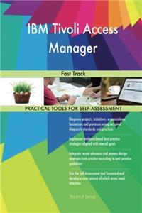 IBM Tivoli Access Manager: Fast Track