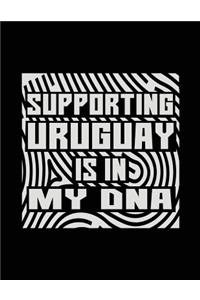 Supporting Uruguay Is In My DNA